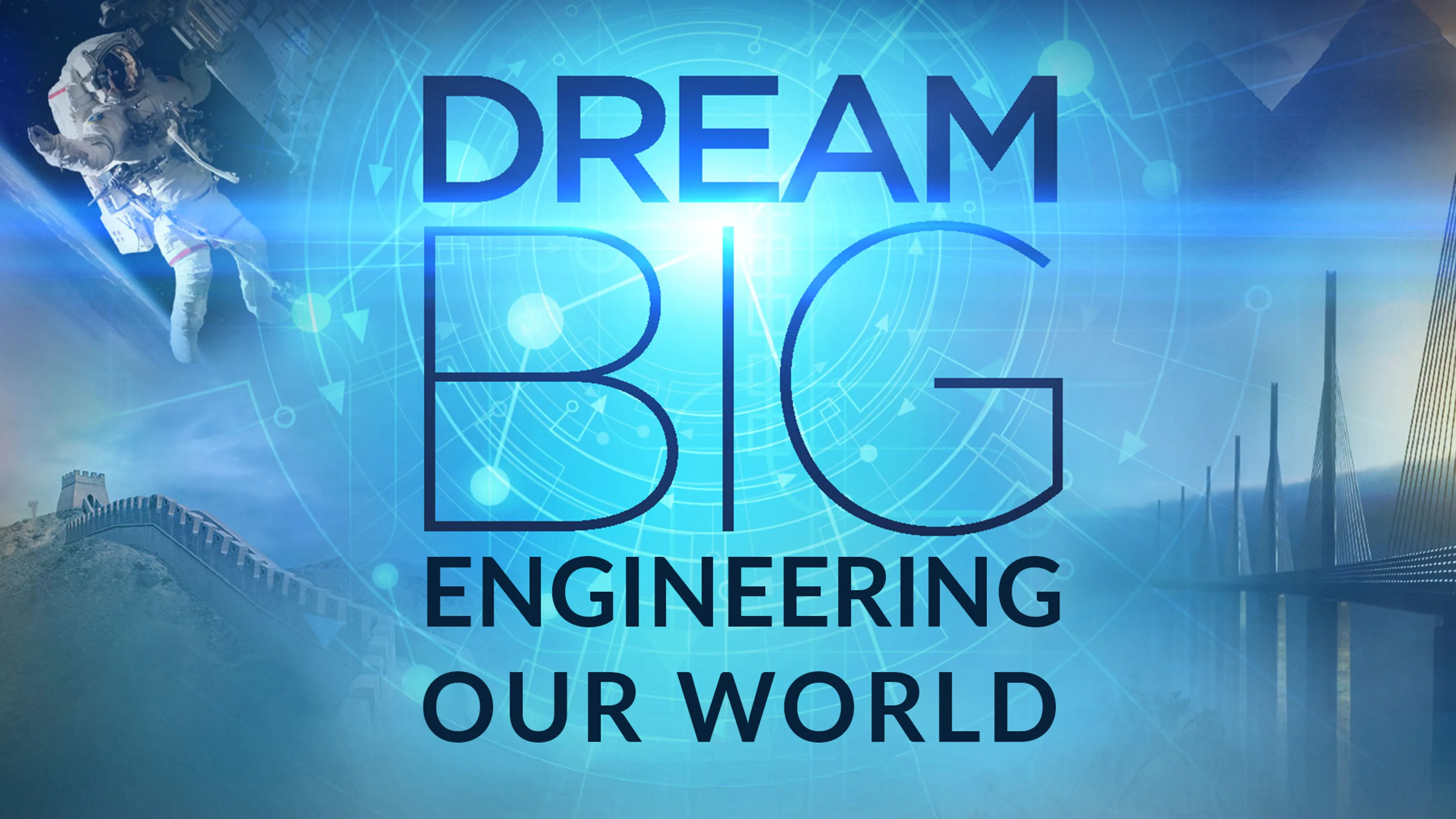 Dream Big: Engineering Our World poster